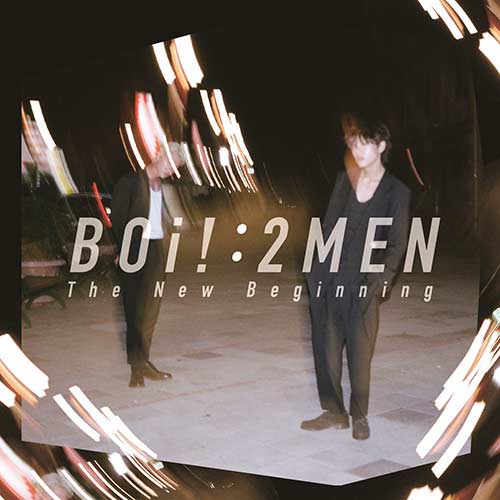 BOi! : 2MEN – The New Beginning